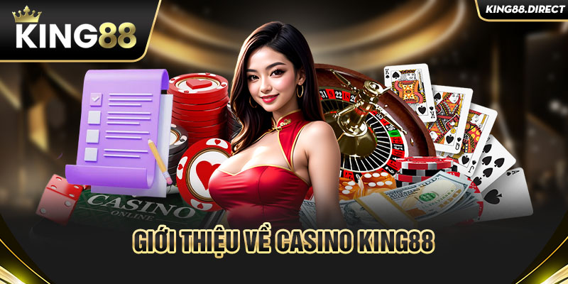 Giới thiệu về Casino King88