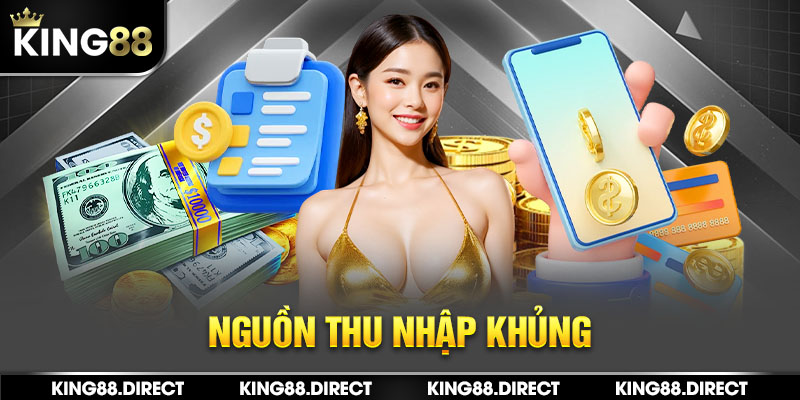 Nguồn thu nhập khủng